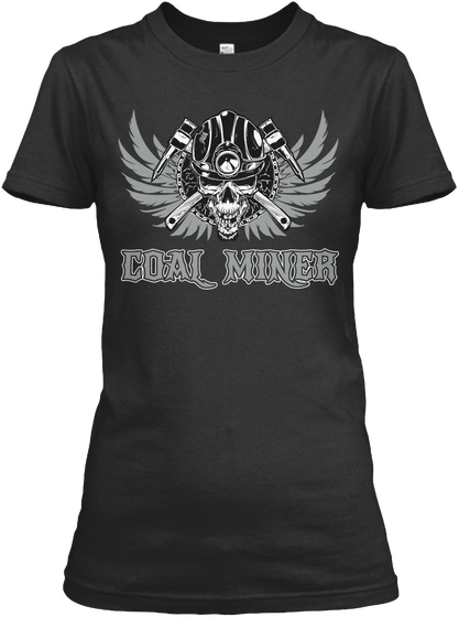 Coal Miner Black T-Shirt Front