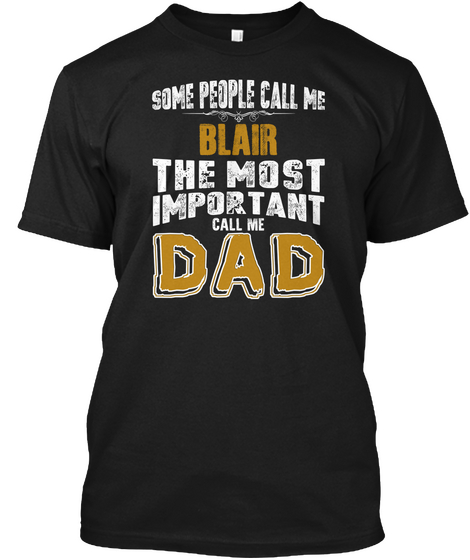 Blair Important Dad New017 Black áo T-Shirt Front