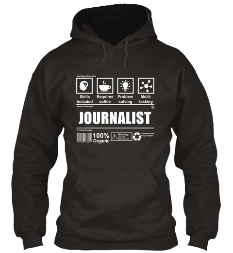 Journalist Skills Included Requires Coffee Problem Solving Multitasking 100%Organic Jet Black T-Shirt Front
