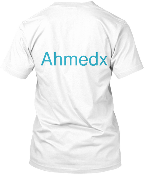 Ahmedx White T-Shirt Back