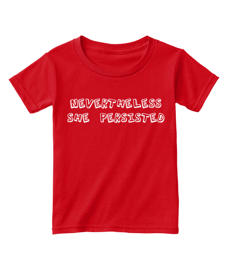 Nevertheless
She Persisted Red  Kaos Front