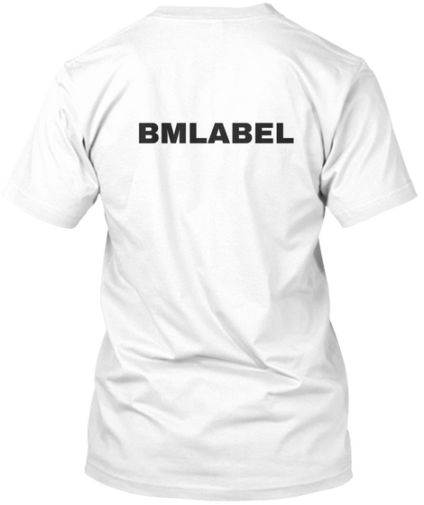 Bmlabel Mens Tee (White Edition) White Maglietta Back