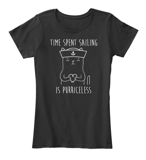 They Spent Sailing Is Purriceless Black T-Shirt Front