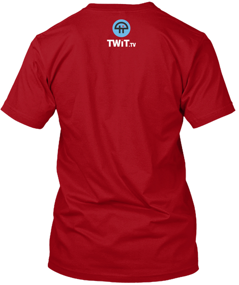 Twit.Tv Deep Red T-Shirt Back