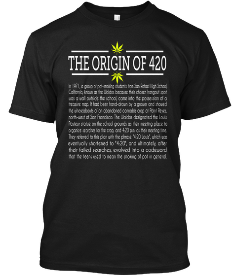 The Origin Of 420 Black T-Shirt Front