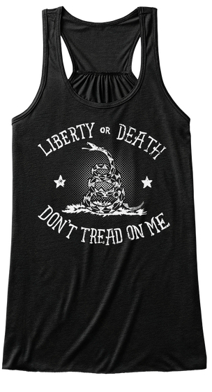 Liberty Or Death Don't Tread On Me Black T-Shirt Front