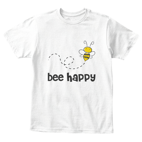 Bee Happy White Camiseta Front