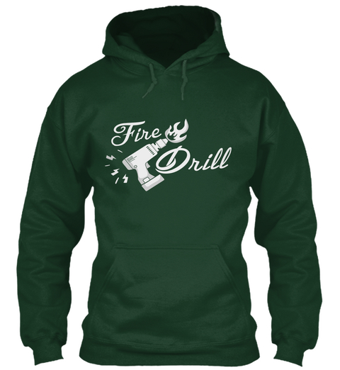 Fire Drill Forest Green T-Shirt Front