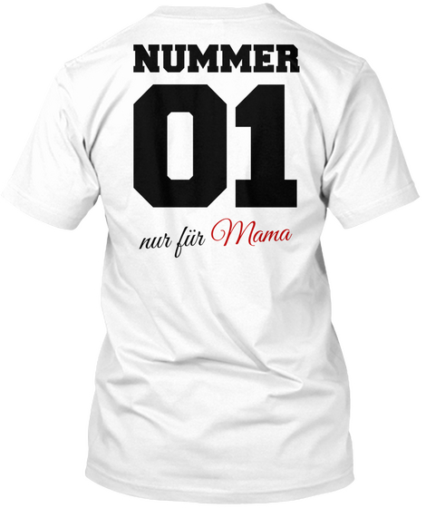 Nummer 01 Nur Fiir Mama White Camiseta Back