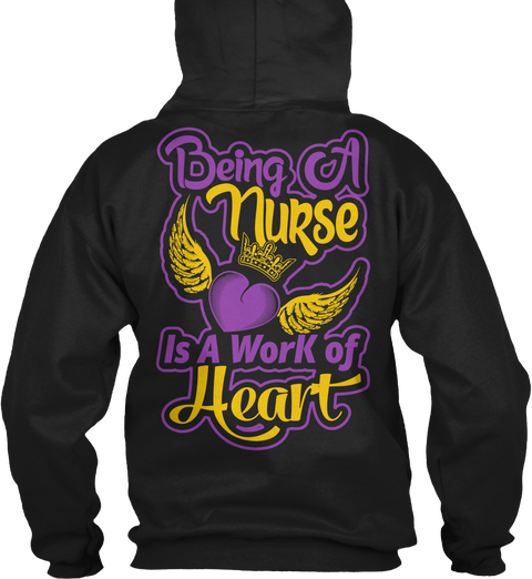  Being A Nurse It's A Work Of Heart Black Camiseta Back