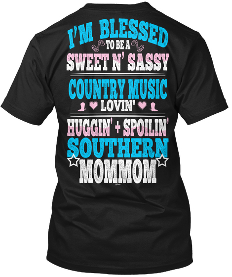 Blessed To Be A Southern Mommom Black T-Shirt Back