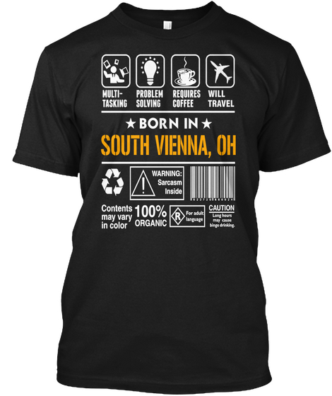 Born In South Vienna Oh   Customizable City Black Maglietta Front