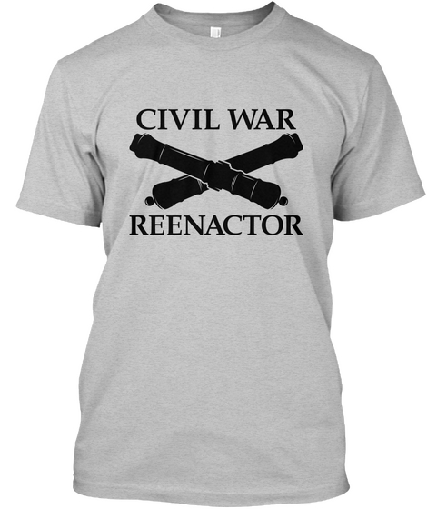 Civil War Reenactor Light Heather Grey  T-Shirt Front