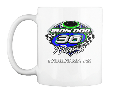 Iron Dog Racing Fairbanks, Ak White T-Shirt Front