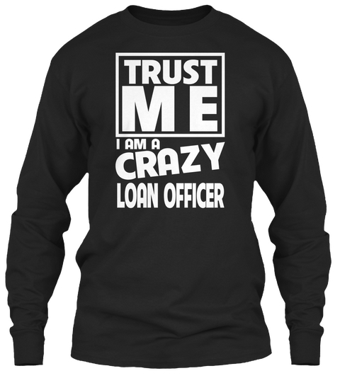 Trust Me Loan Officer Black Kaos Front