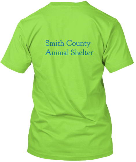 Smith County Animal Shelter Lime T-Shirt Back