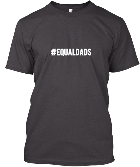 #Equapdads Heathered Charcoal  T-Shirt Front