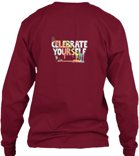 Celebrate Yourself! Lgbt Prom Fundraiser Cardinal Red T-Shirt Back