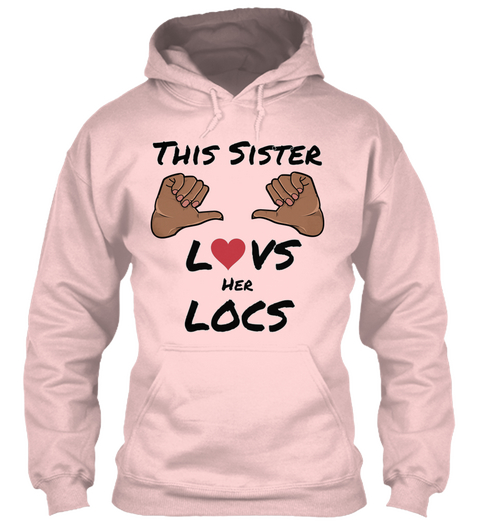 This Sister L Vs Her Locs  Light Pink T-Shirt Front
