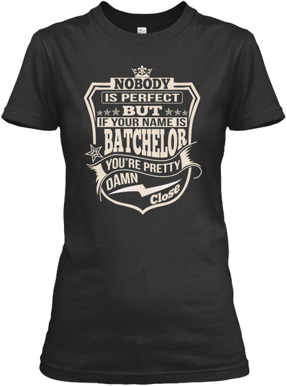 Nobody Perfect Batchelor Thing Shirts Black T-Shirt Front
