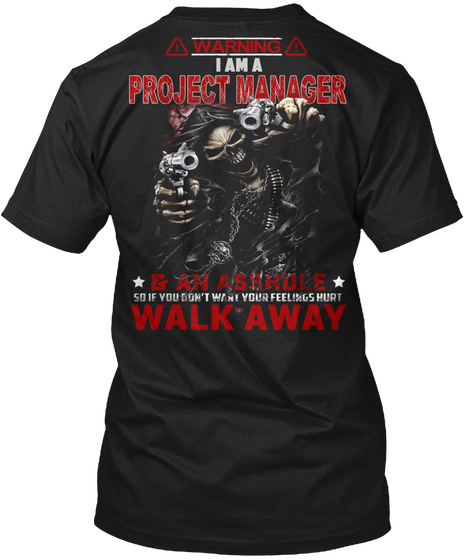 Warning   Don't Mess With A Project Manager Black T-Shirt Back
