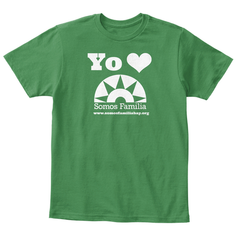 Yo Love Somos Familia Kelly Green  T-Shirt Front