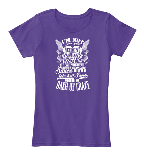 I'm Not Just An Account Executive Purple T-Shirt Front