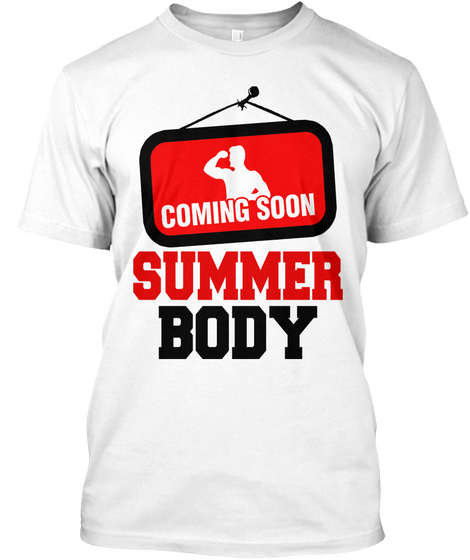 Coming Soon Summer Body White Camiseta Front