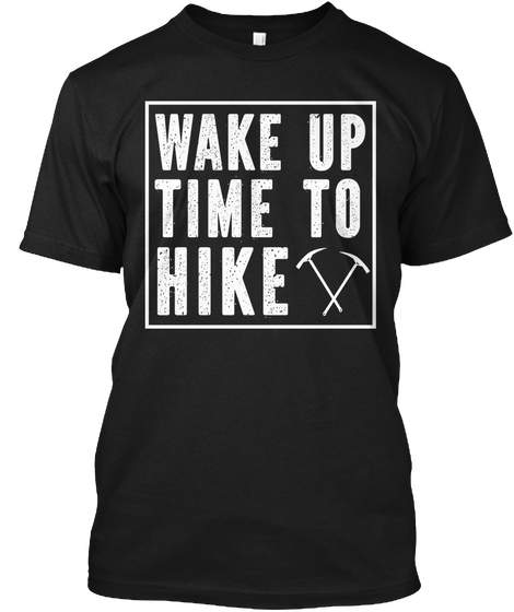 Time To Hike Black T-Shirt Front