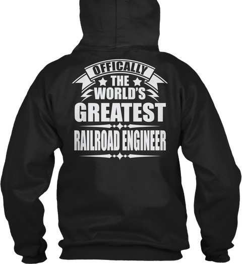 Offically The World's Greatest Railroad Engineer Black T-Shirt Back