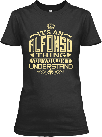 It's An Alfonso Thing You Wouldn't Understand Black Maglietta Front