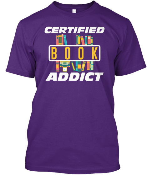Certified Book Addict Purple T-Shirt Front