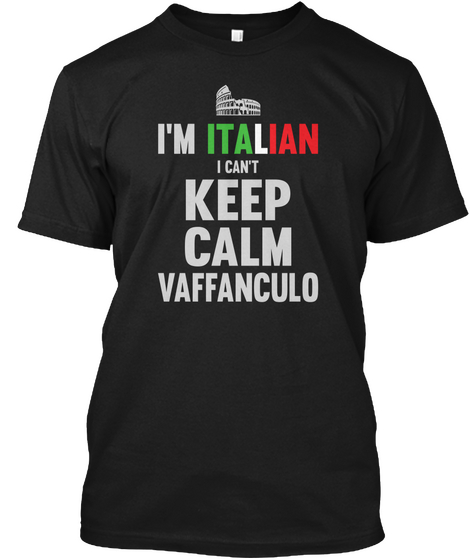I'm Italian   I Can't Keep Calm Black T-Shirt Front