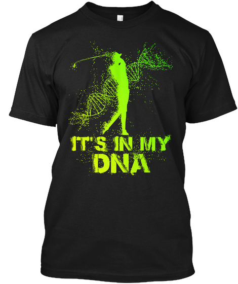 It's In My Dna Black Kaos Front