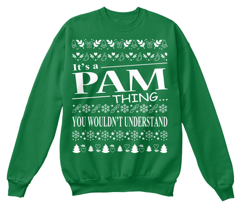 It's A Pam Thing You Wouldn't Understand Kelly Green  Camiseta Front