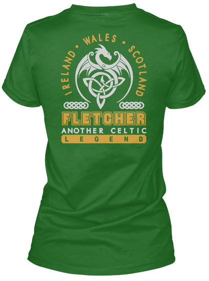 Ireland Wales Scotland Fletcher Another Celtic Legend Irish Green T-Shirt Back