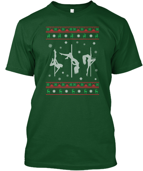 Pole Dancer Christmas Tees, Hoodies Deep Forest T-Shirt Front
