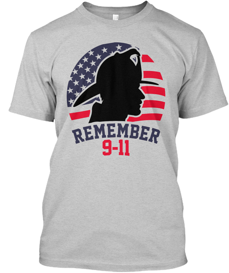 Remember 9 11 Light Steel Kaos Front