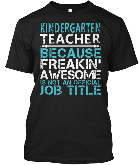 Kindergarten Teacher Black T-Shirt Front