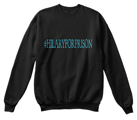 #Hilaryforprison Black Maglietta Front