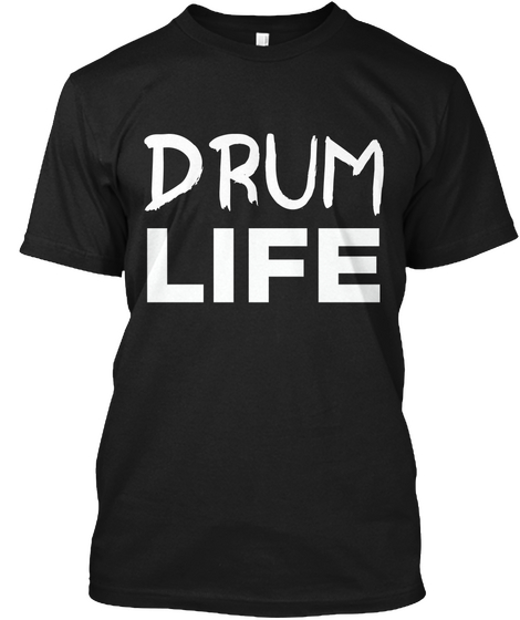 Drum Life Black áo T-Shirt Front