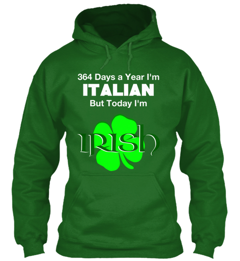 Today I'm Irish/Italian Irish Green T-Shirt Front