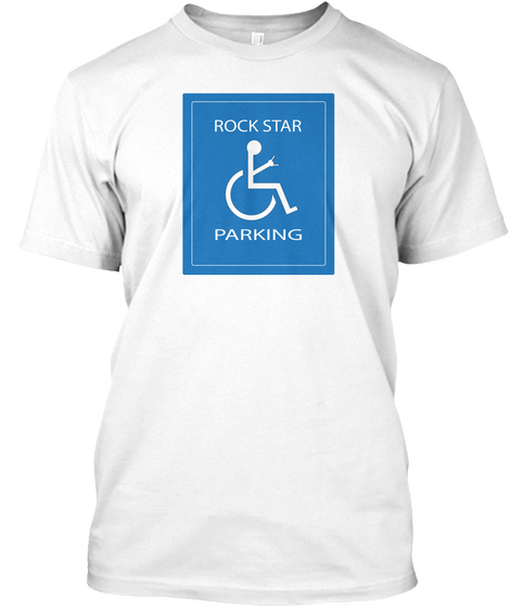 Rock Star Parking  Wheelchair Fashion White Camiseta Front