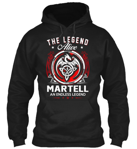 Martell   Alive And Endless Legend Black T-Shirt Front