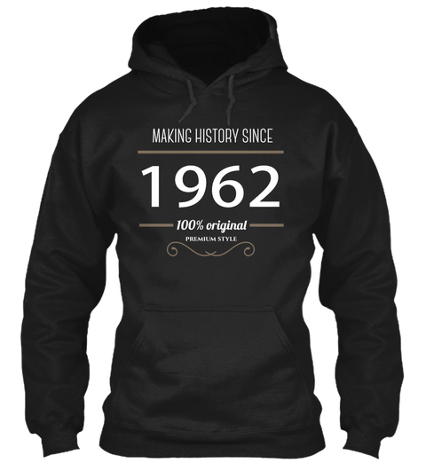 Birth Year 1962 Born In 1962 Black T-Shirt Front
