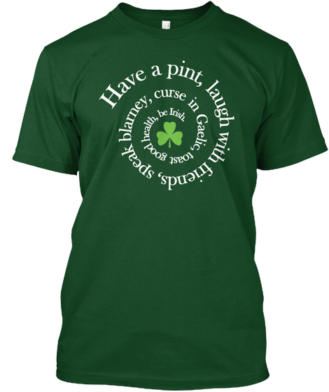 Irish Ireland Patrick's Day Deep Forest Camiseta Front