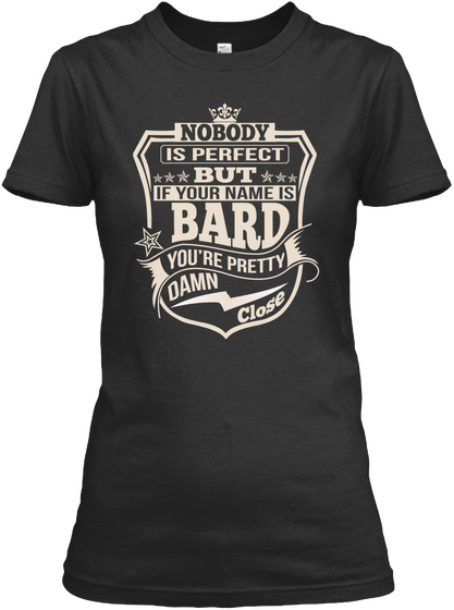 Nobody Perfect Bard Thing Shirts Black T-Shirt Front