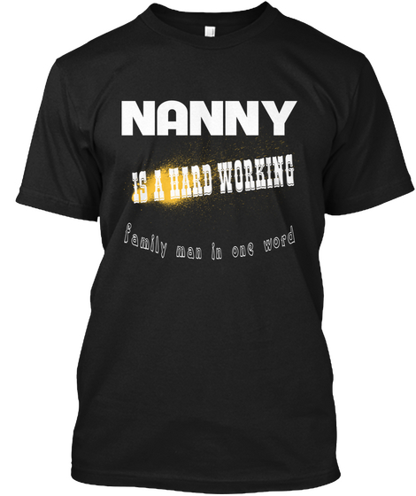 Hard Working Nanny Black Camiseta Front
