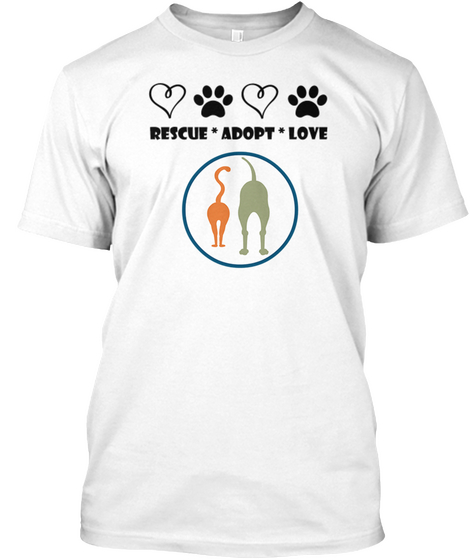 Rescue Adopt Love White T-Shirt Front