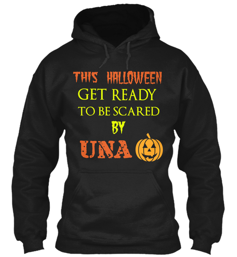 This Halloween Get Ready To Be Scared By Una Black Camiseta Front